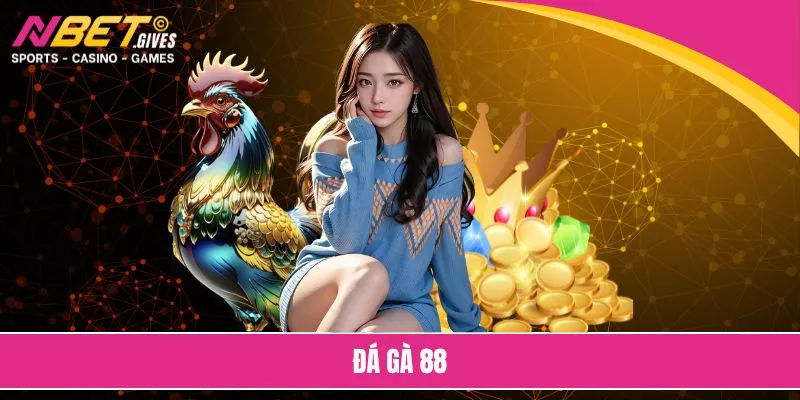 Đá gà 88