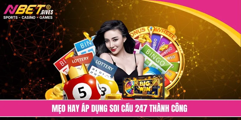 Mẹo hay áp dụng soi cầu 247 thành công