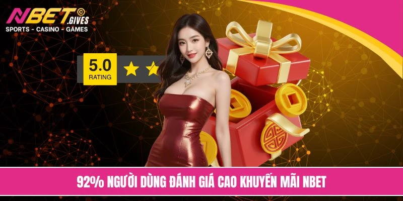 92% người dùng đánh giá cao khuyến mãi NBET