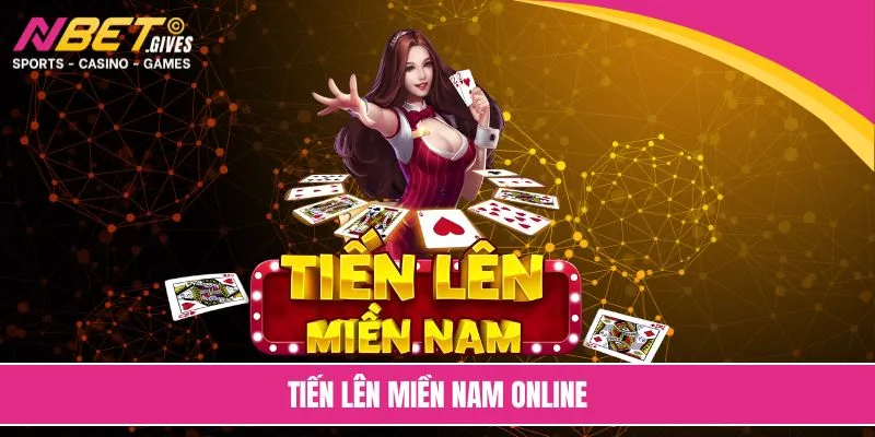 tiến lên miền nam online